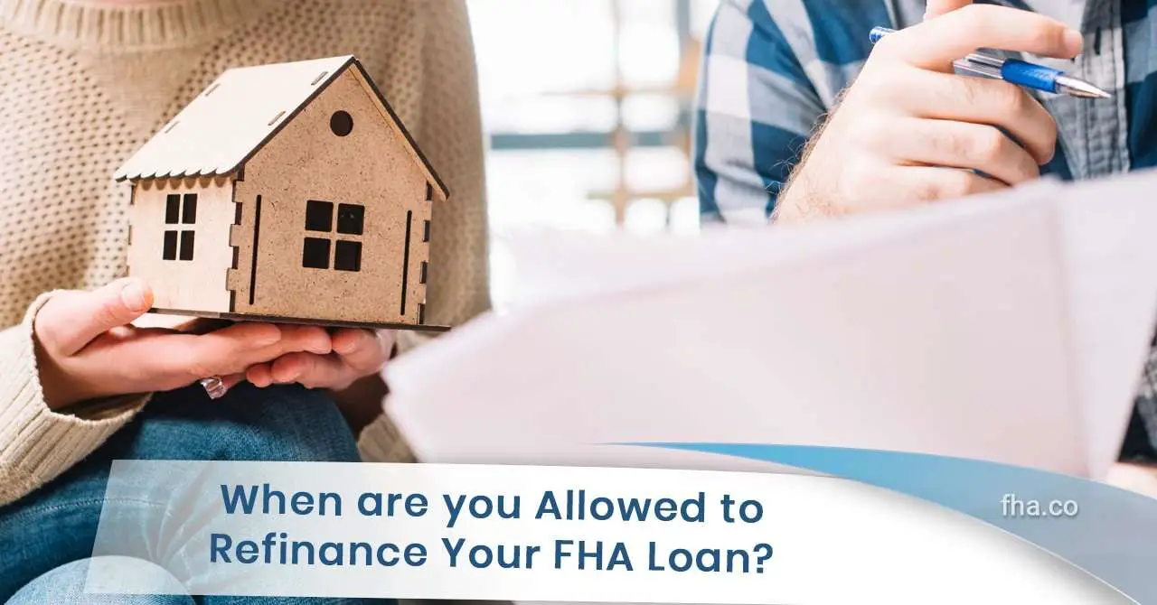 2020 When are you Allowed to Refinance Your FHA Loan?