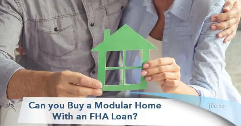 2021 Can you Buy a Modular Home With an FHA Loan?
