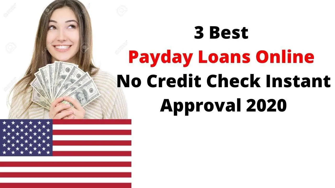 3 Best Payday Loans Online with No Credit Check and Instant Approval ...