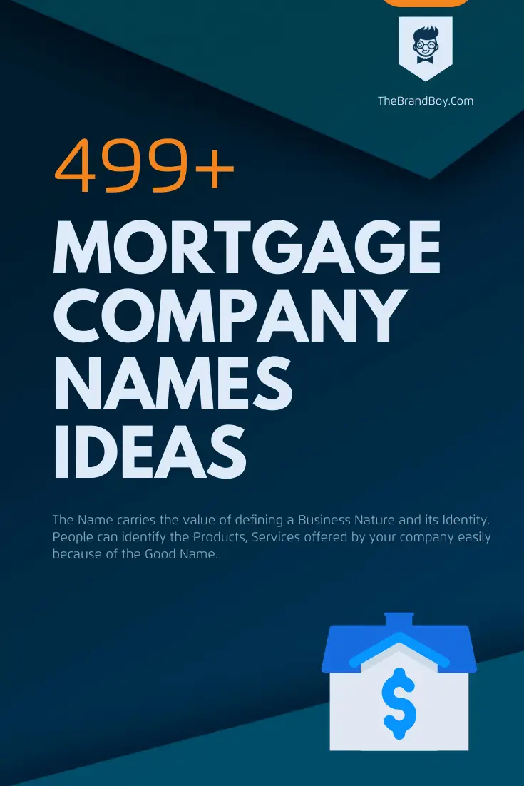 465+ Best Mortgage Company Names ideas ( Video + infographic)