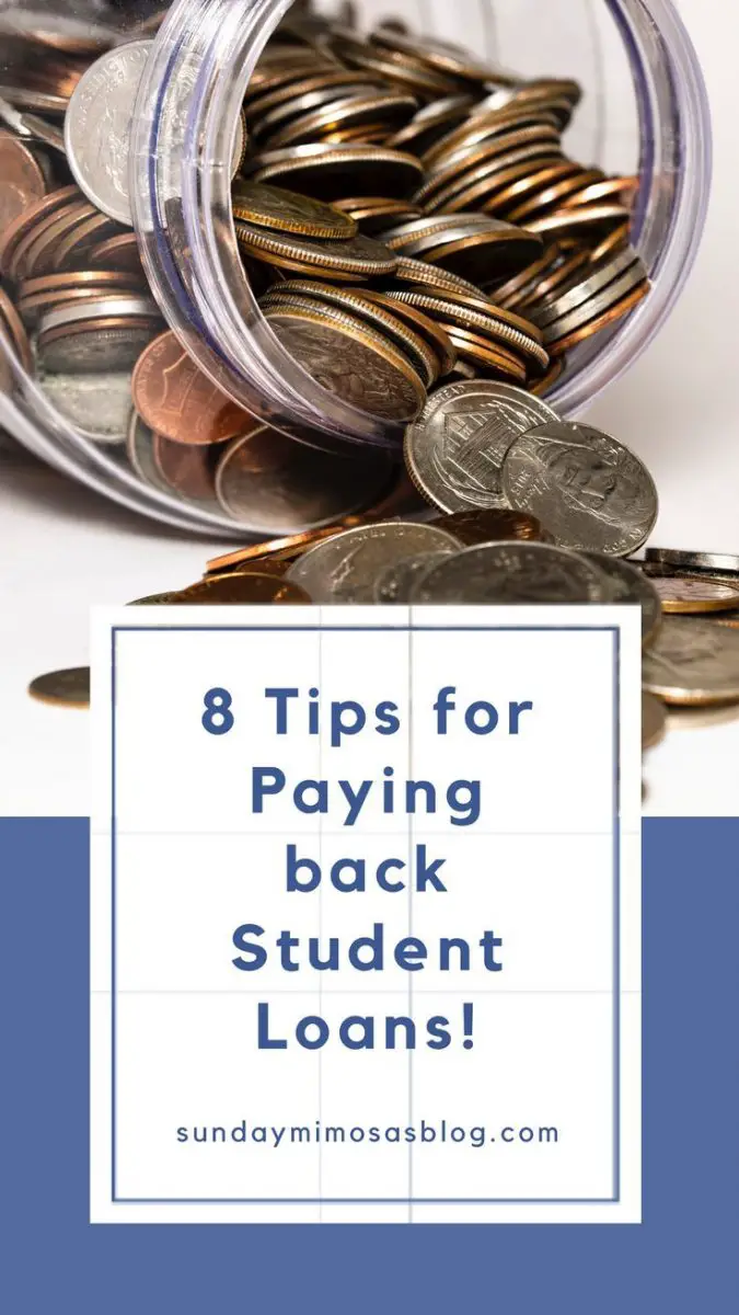 8 Tips for Paying back your Student Loans!