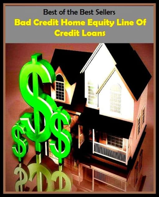 99 Cent Best Seller Bad Credit Home Equity Line Of Credit ( loan ...