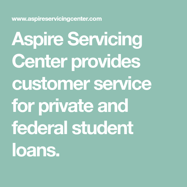Aspire Servicing Center provides customer service for private and ...