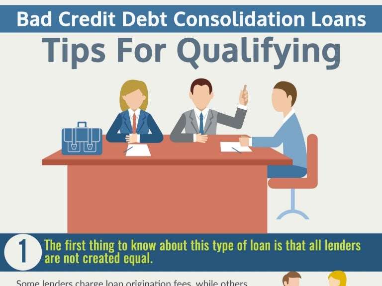 Bad Credit Debt Consolidation Loans: Tips For Qualifying