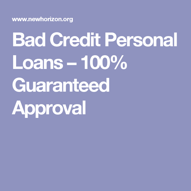 Bad Credit Personal Loans  100% Guaranteed Approval