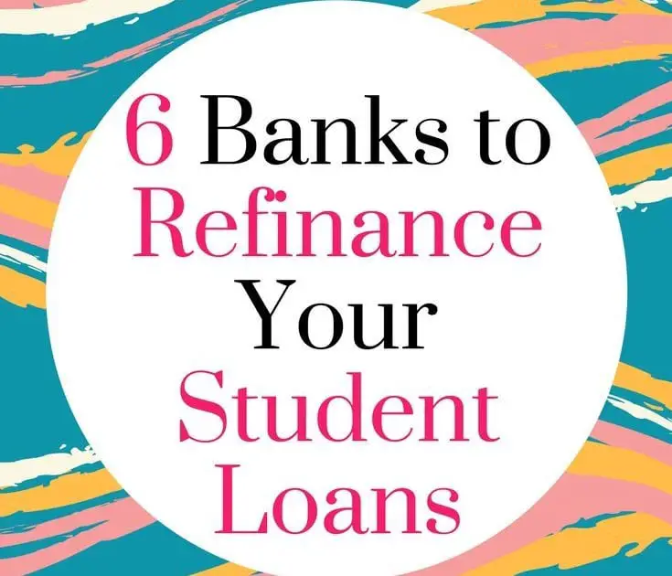 Best Banks To Refinance Student Loans With