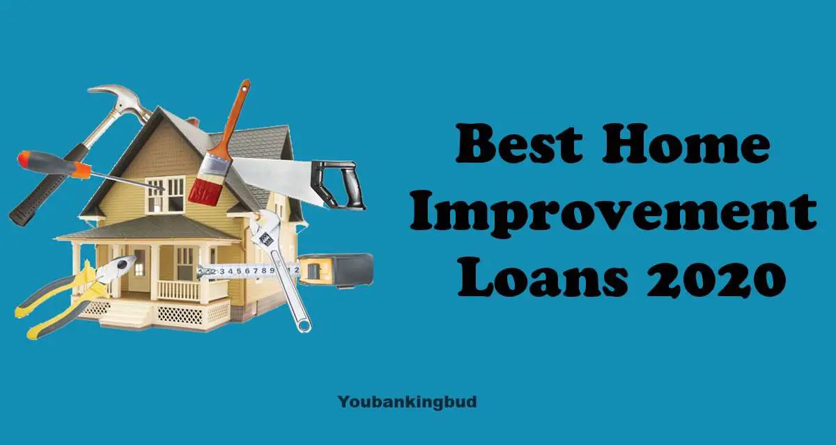 Best Home Improvement Loans for 2020