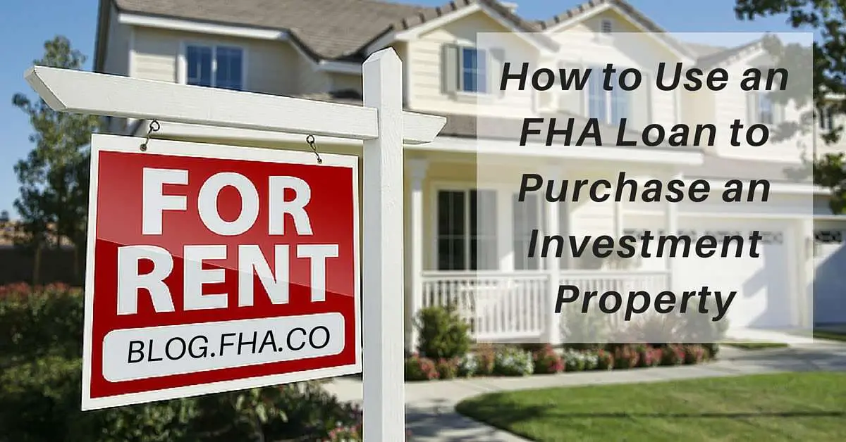 Can I Buy An Investment Property With A Fha Loan