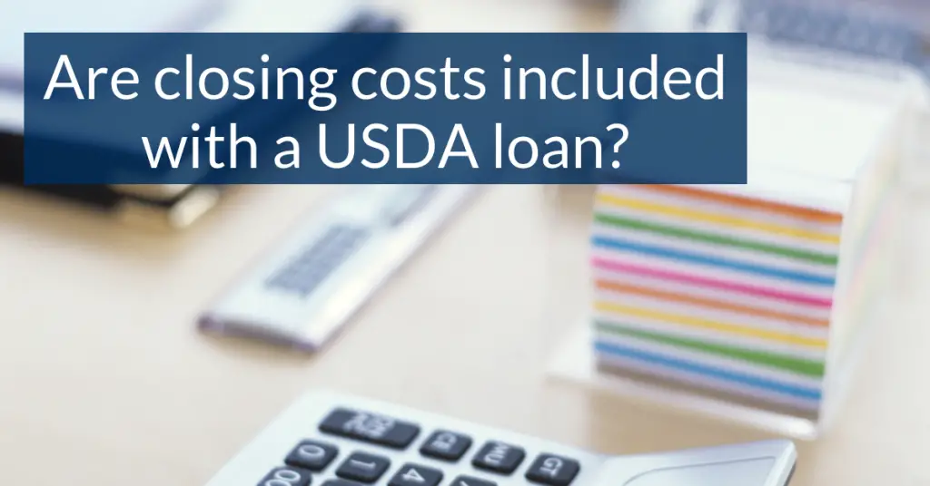 Can You Finance Closing Costs With A USDA Loan?