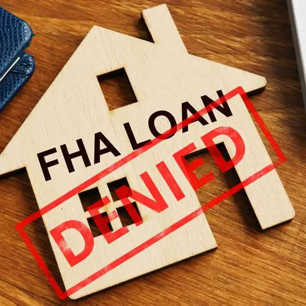 Can You Get Denied for an FHA Loan?
