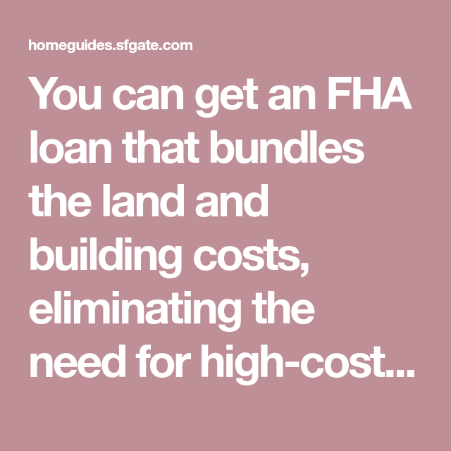 Can You Get FHA Home Loans to Build Homes?