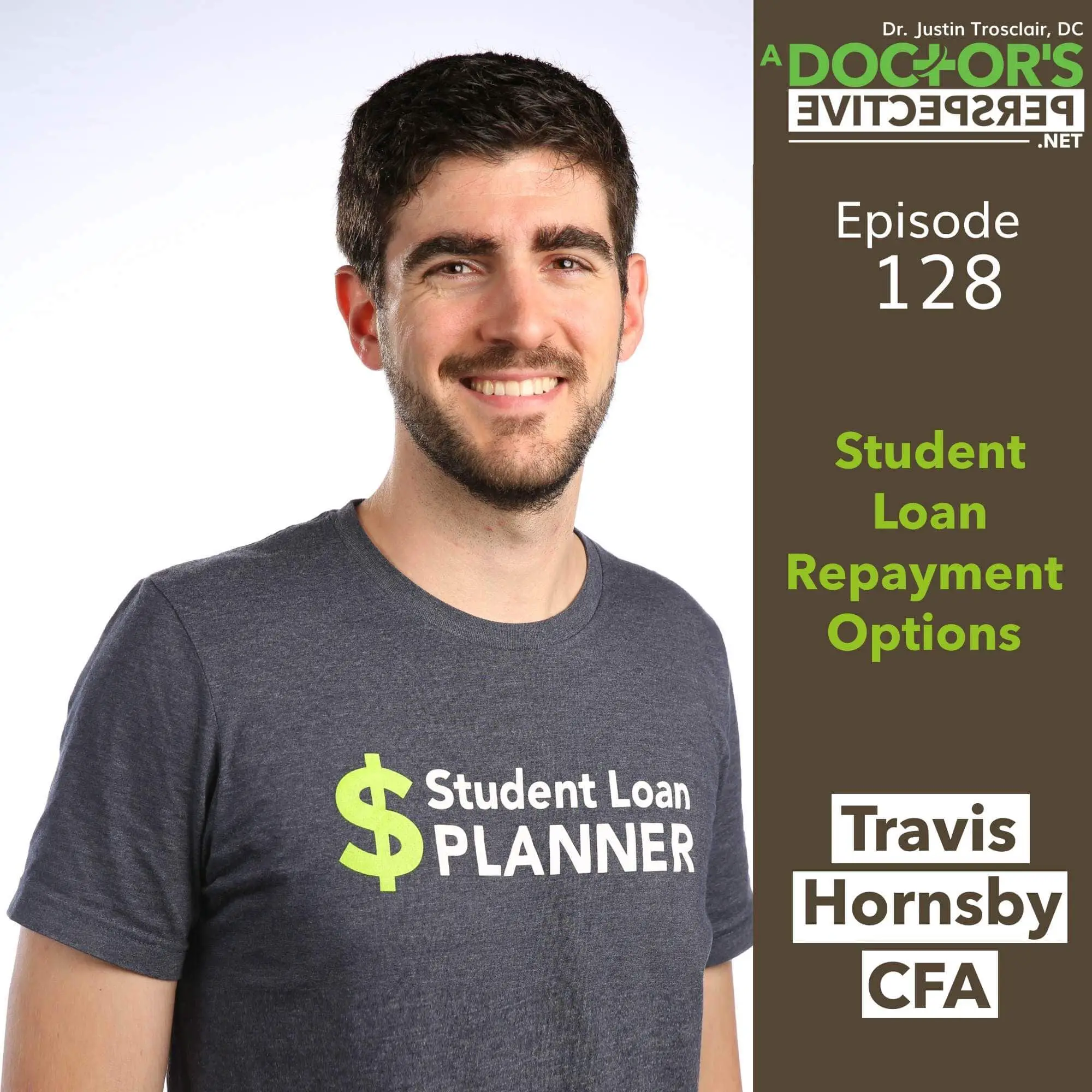E 128 Student Loan Repayment Options Travis Hornsby CFA