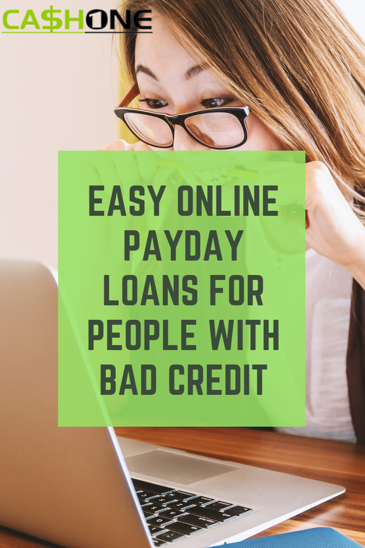 Easy Online Payday Loans for People with Bad Credit