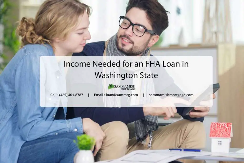 FHA Income Requirements for Washington State Borrowers