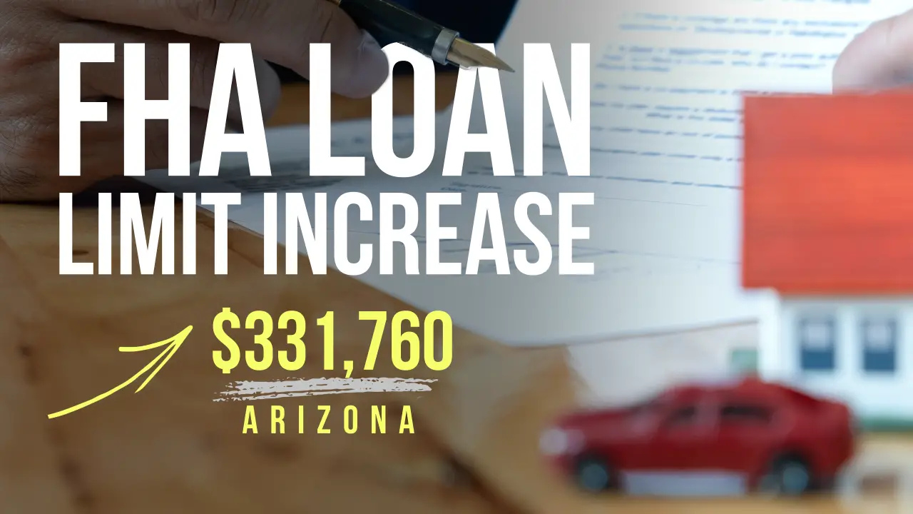 FHA Loan Limit Increased to $331,760 for most Arizona ...