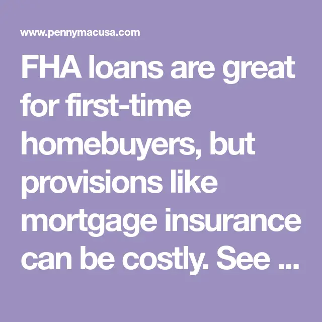 FHA loans are great for first