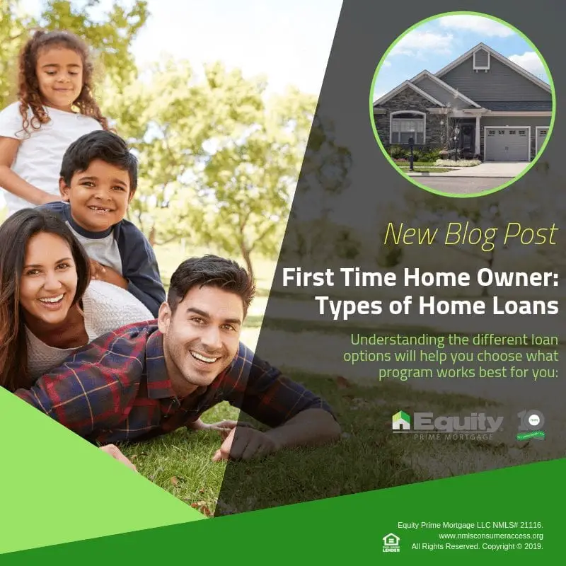 First Time Home Owner: Types of Home Loans