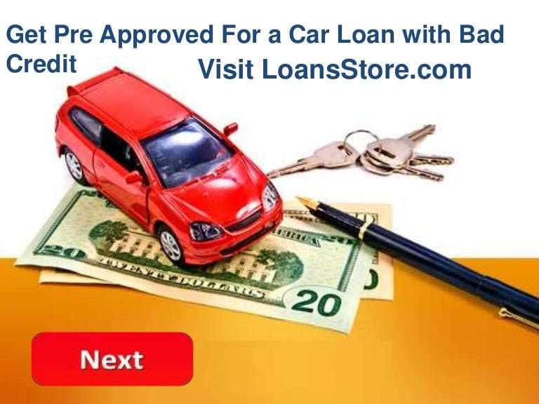 Get Pre Approved For a Car Loan with Bad Credit