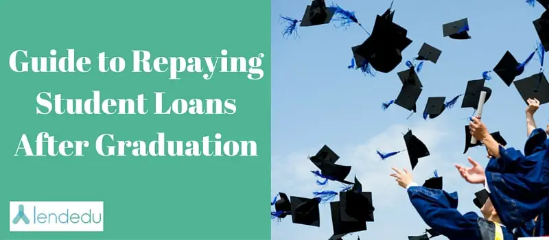 Guide to Repaying Student Loans After Graduation