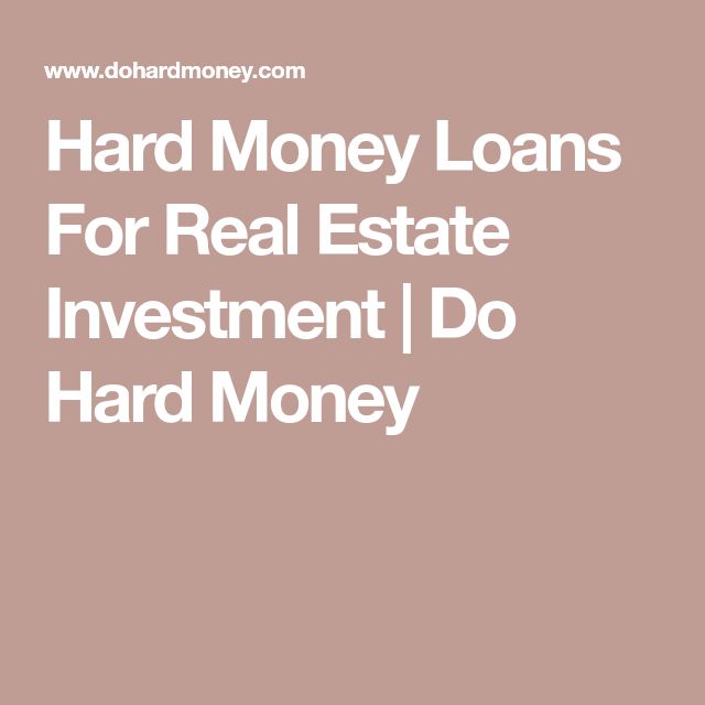 Hard Money Loans For Real Estate Investors