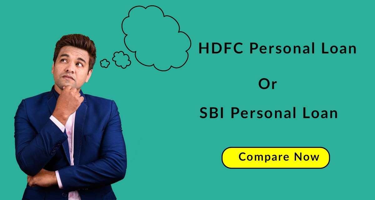 HDFC Personal Loan Vs SBI Personal Loan