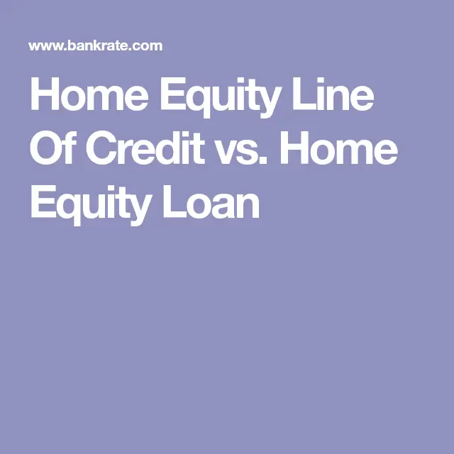 HELOC Vs. Home Equity Loan: How Do They Work?