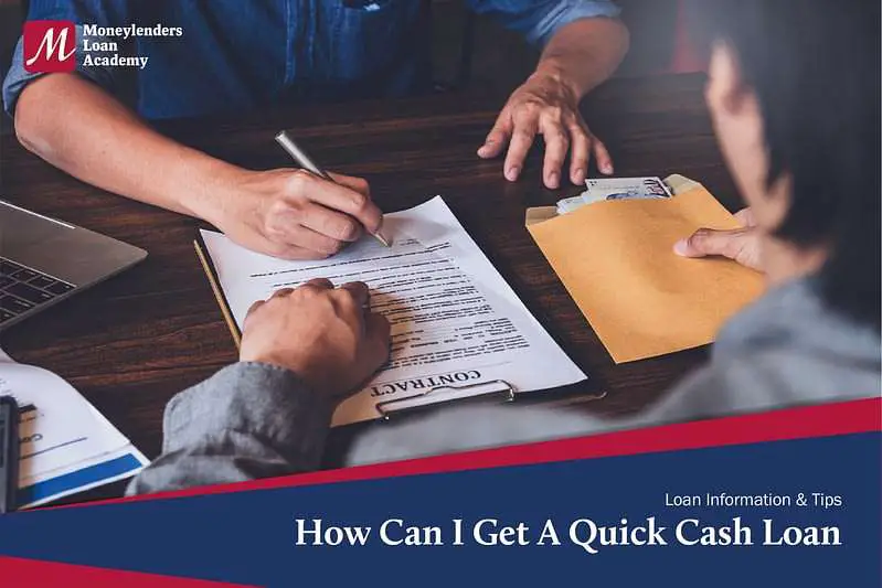 How Can I Get A Quick Cash Loan?