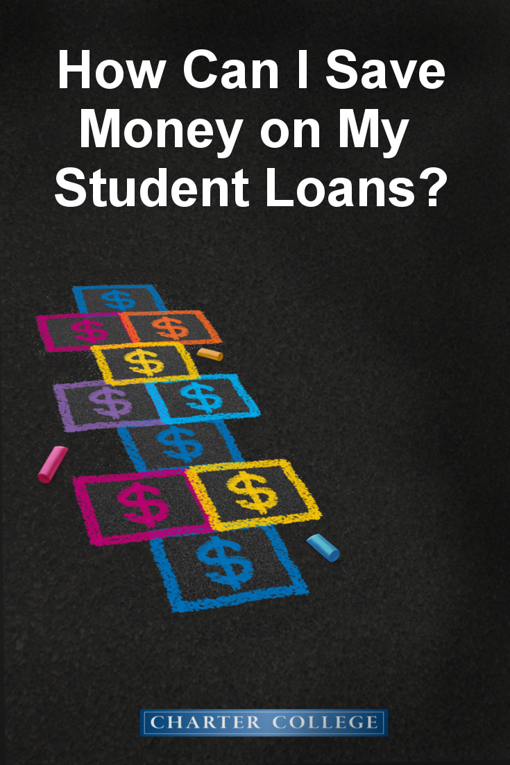 How Can I Save Money on My Student Loans?