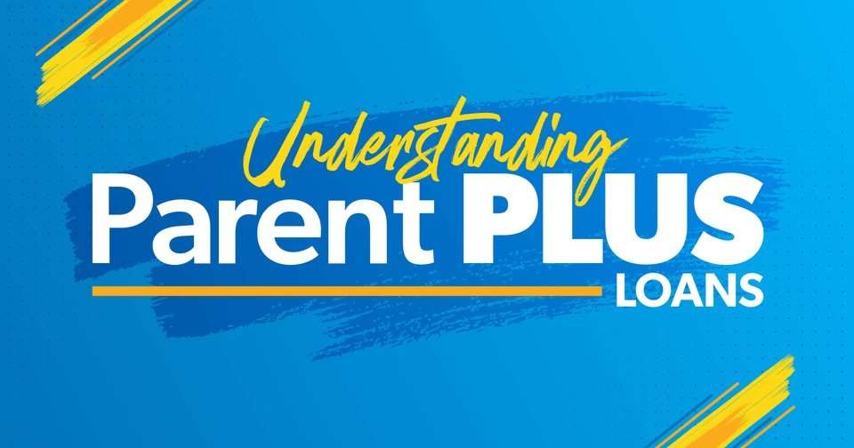 How Does a Parent PLUS Loan Work?