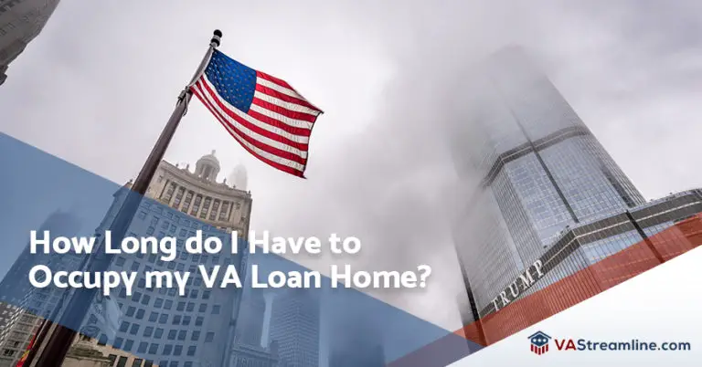 How Long do I Have to Occupy my VA Loan Home?  VAStreamline.com