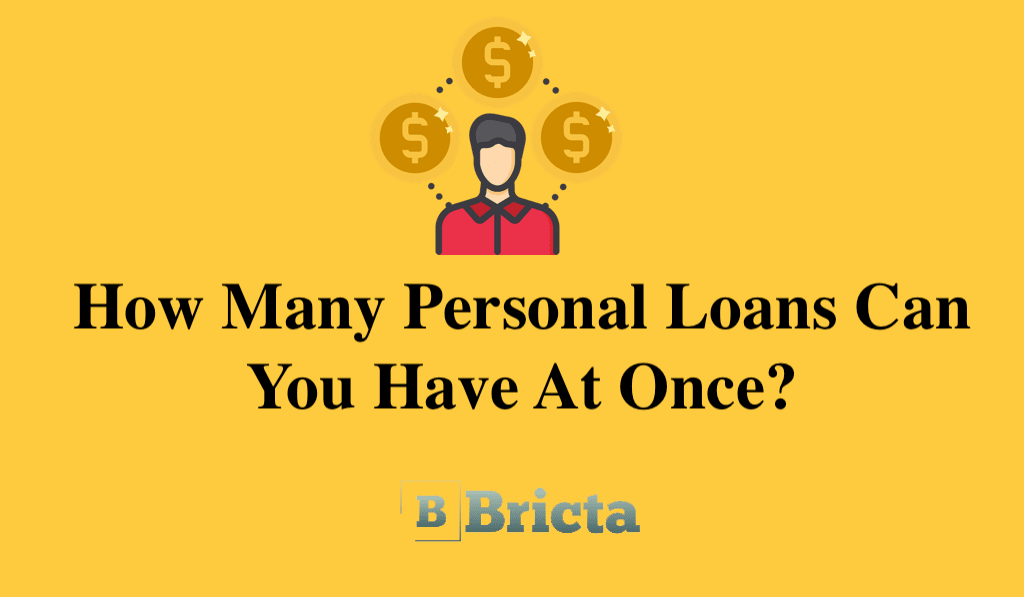 How Many Personal Loans Can You Have At Once?