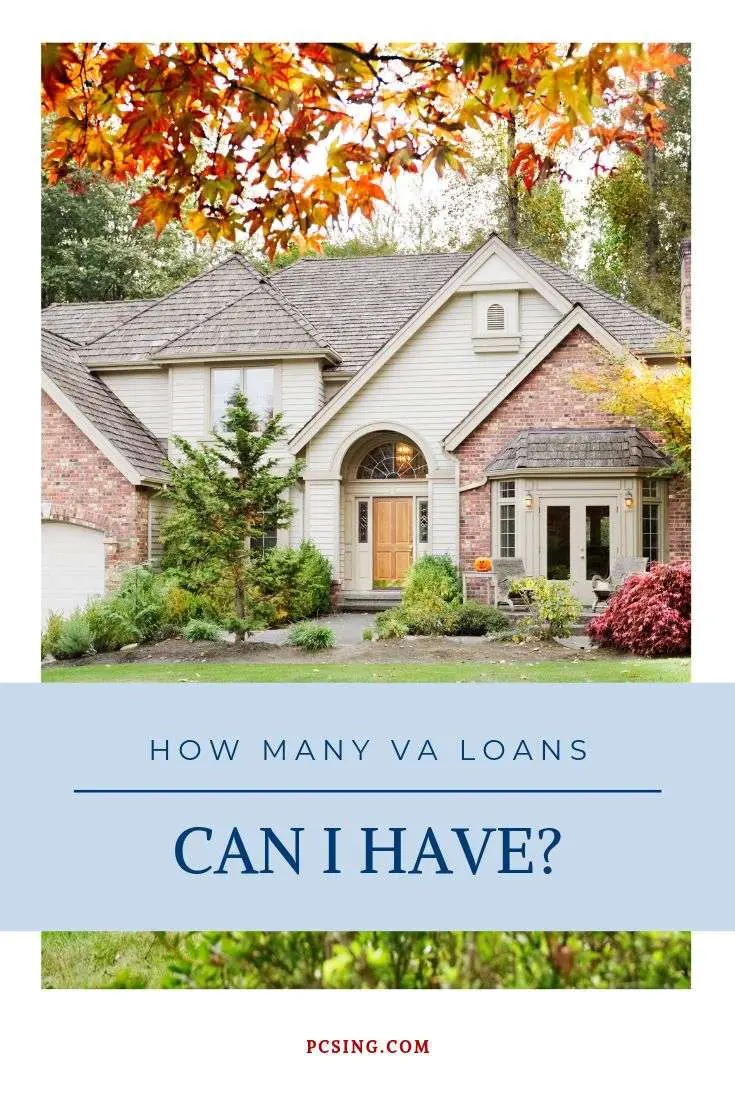 How Many VA Home Loans Can I Have?