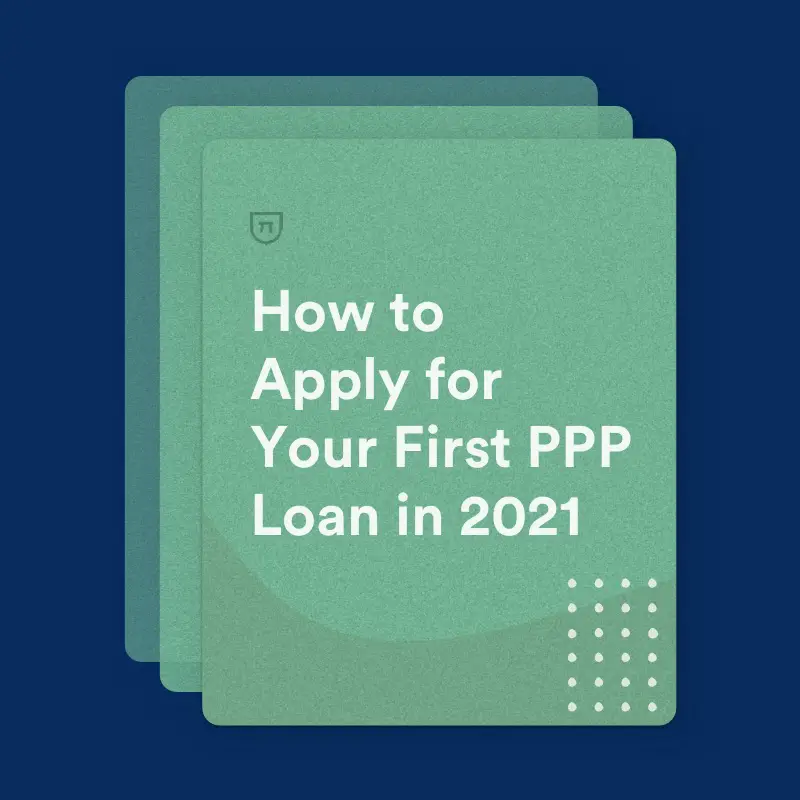 How to Apply for Your First PPP Loan in 2021