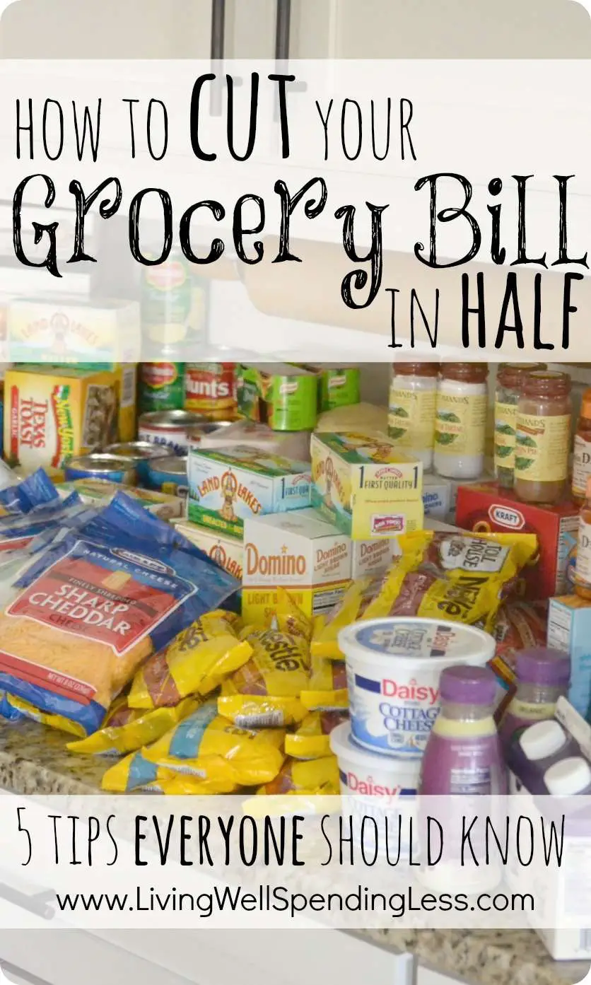 How to cut your grocery bill in half {5 tips everyone ...