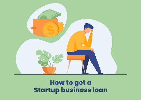 How to get a startup business loan