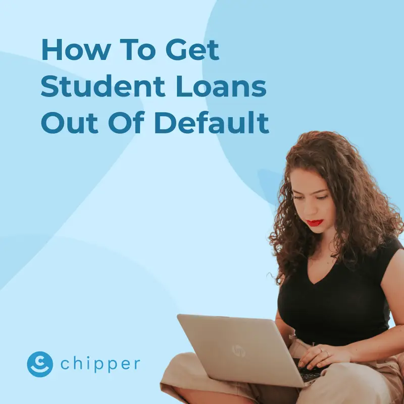 How To Get My Student Loans Out Of Default