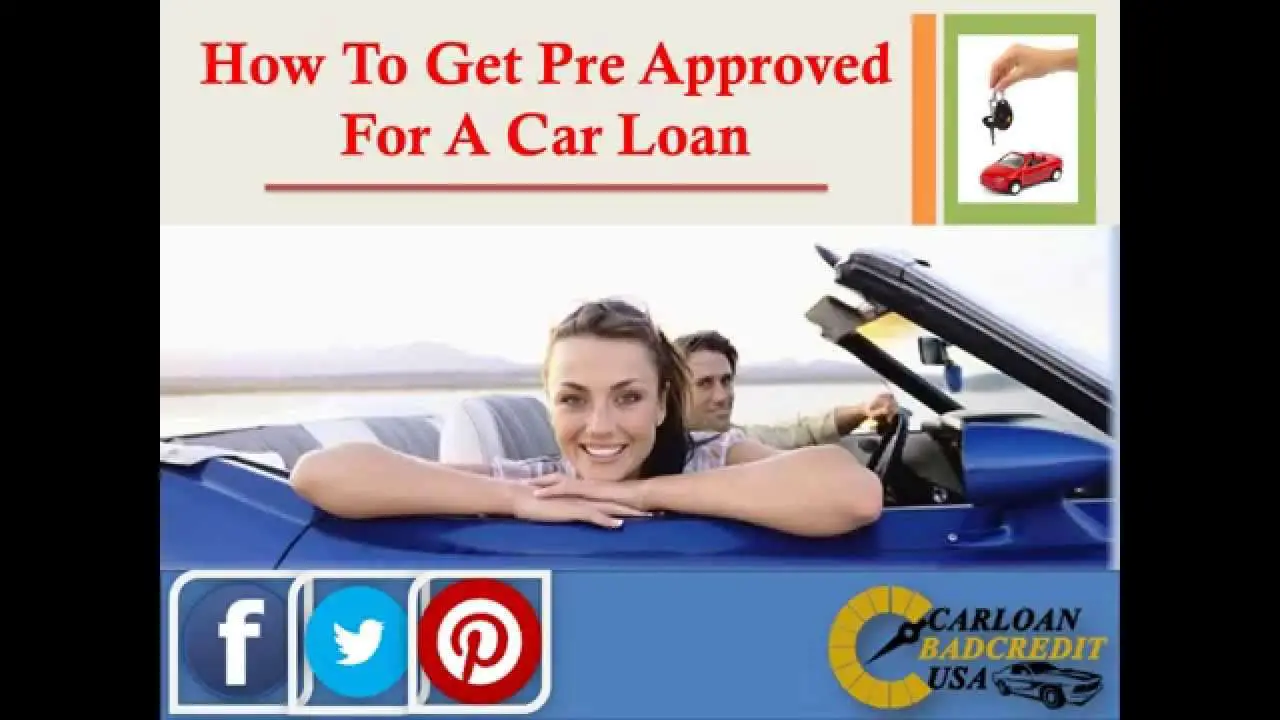 How to Get Pre Approved For a Car Loan with Bad Credit ...