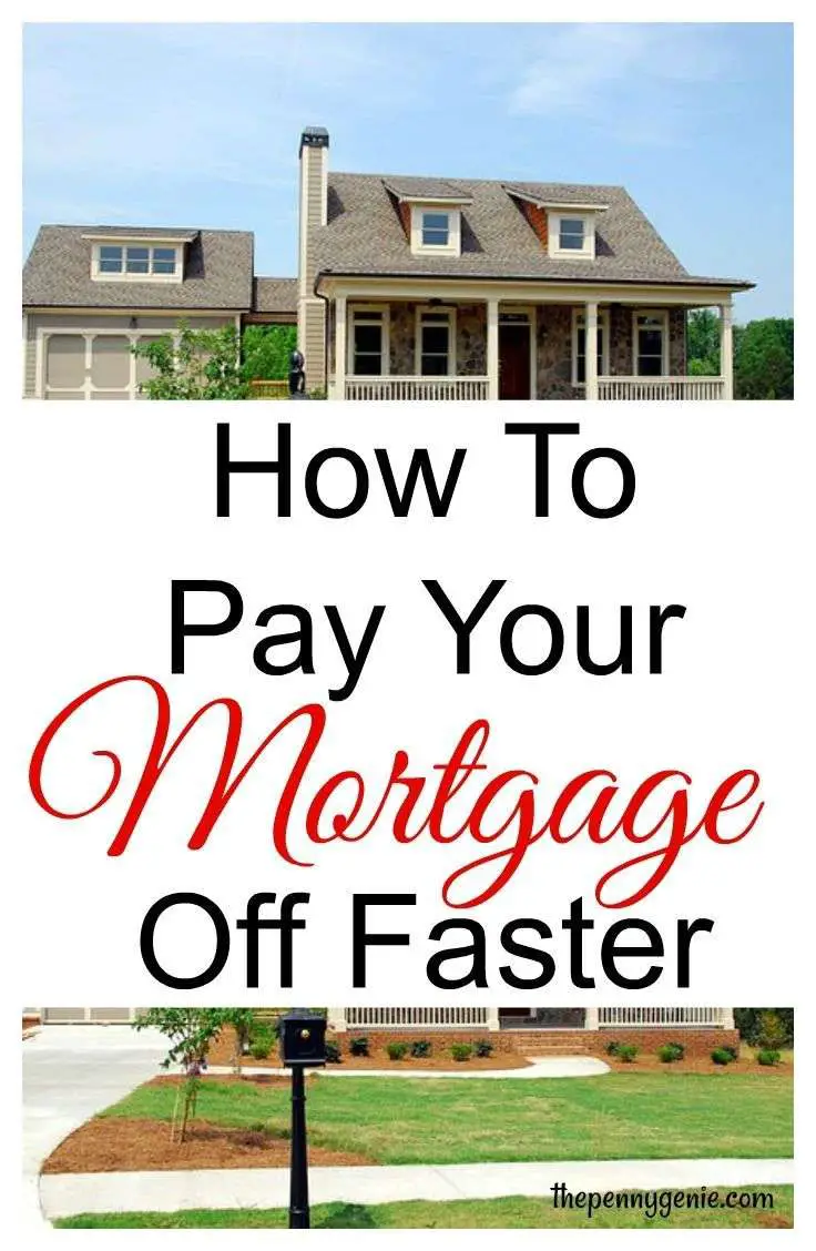 How to Pay Your Mortgage Off Faster