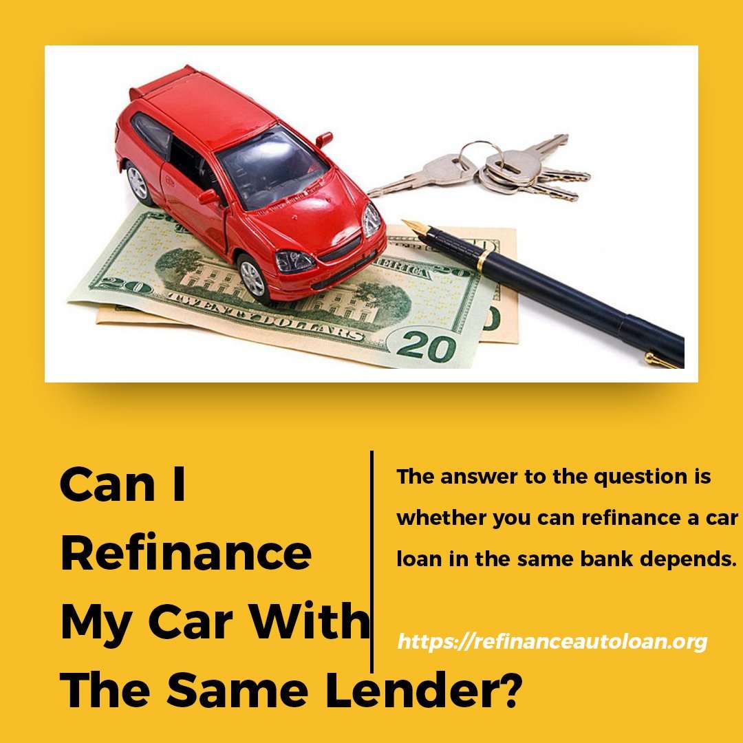 How To Refinance Car Loan With Same Bank