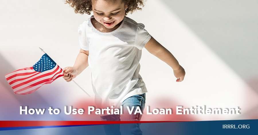 How to Use Partial VA Loan Entitlement