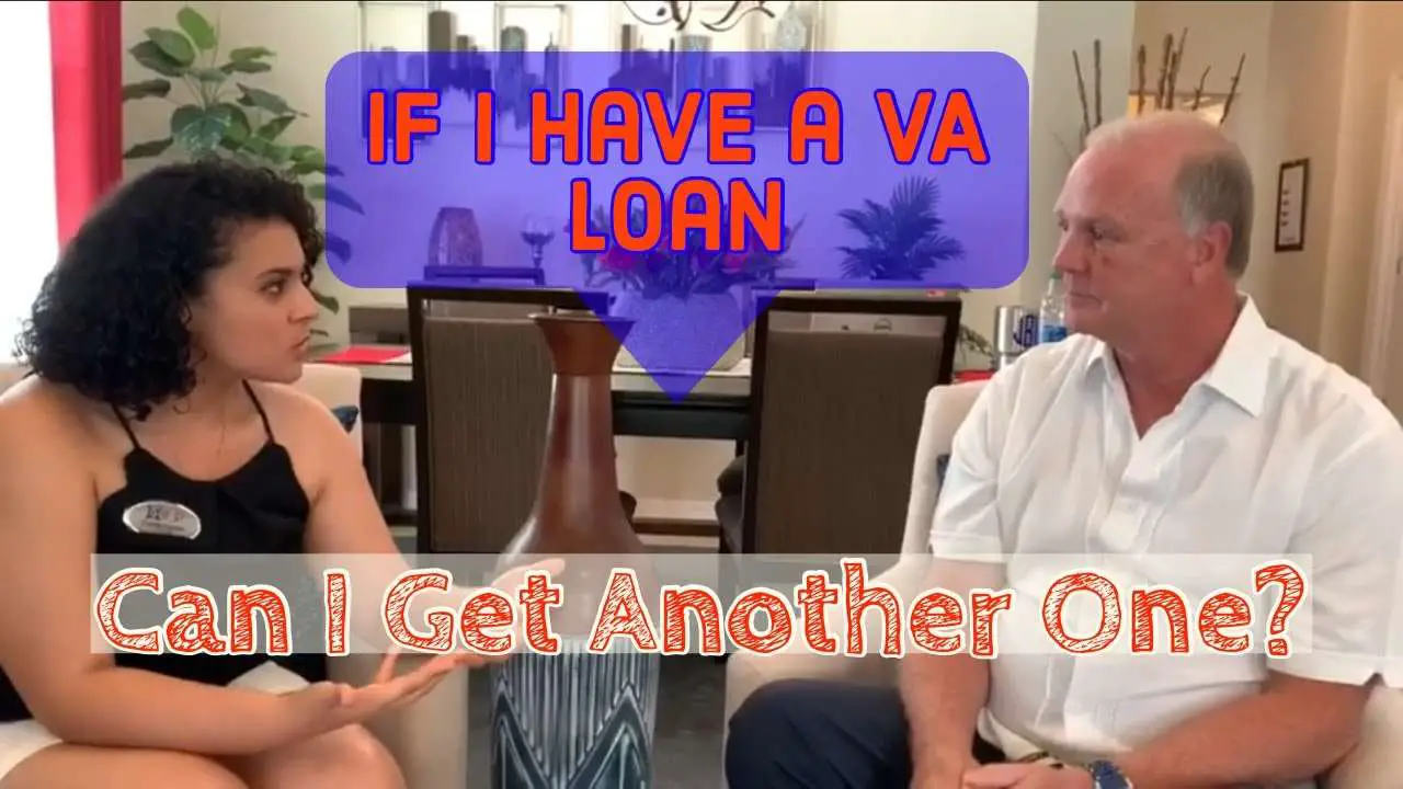 If I Have a VA Loan, can I get another VA Loan?