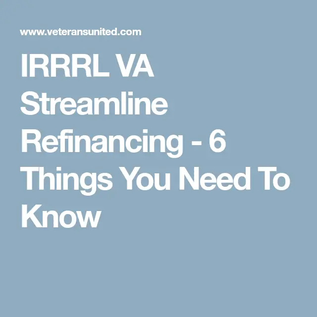 IRRRL VA Streamline Refinancing
