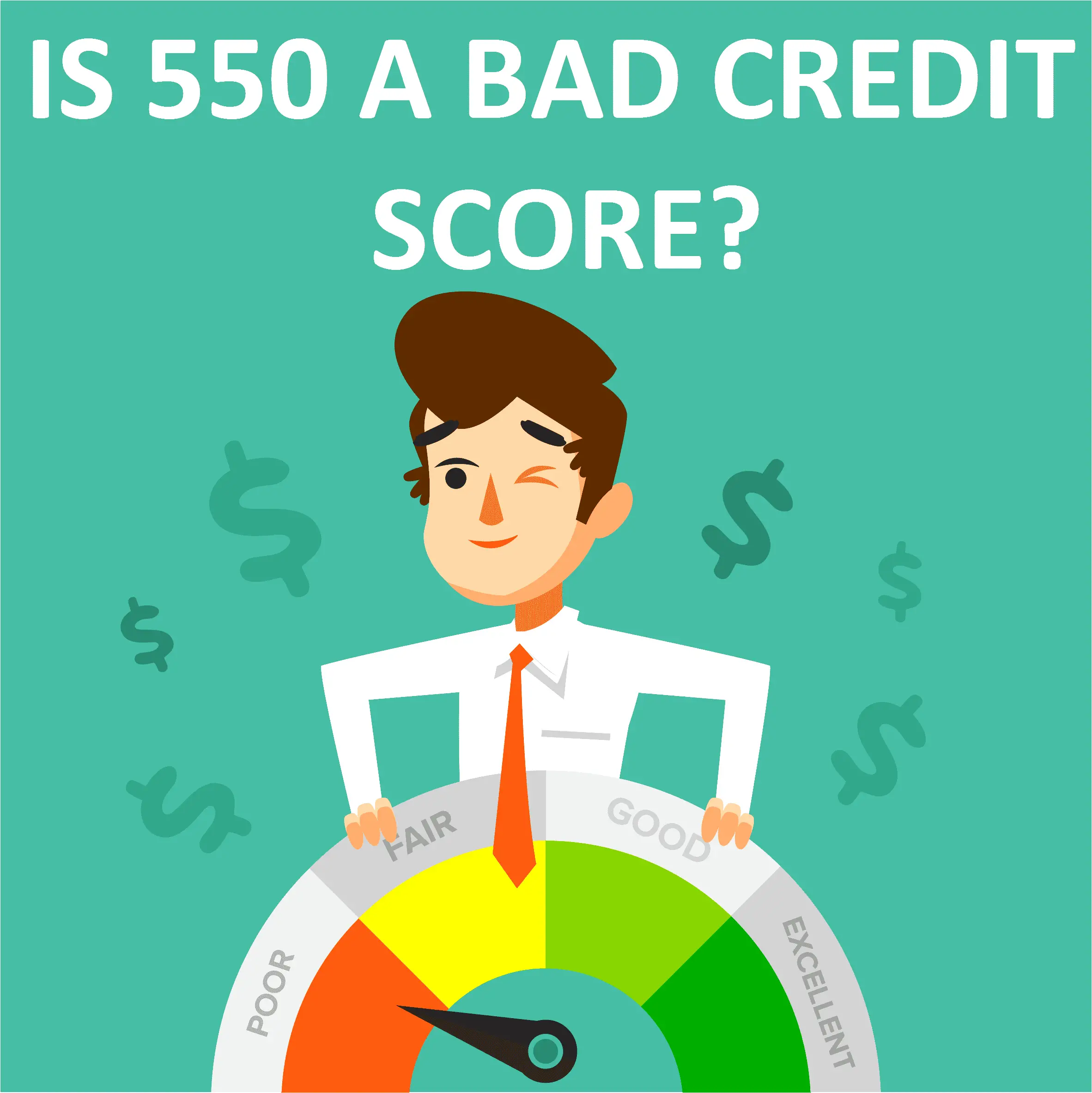 Is 550 a Bad Credit Score?