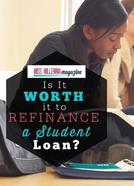 Is It Worth it to Refinance a Student Loan?