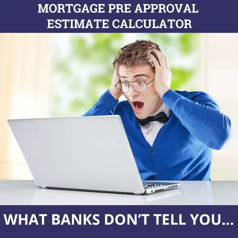 Mortgage Pre Approval Estimate Calculator
