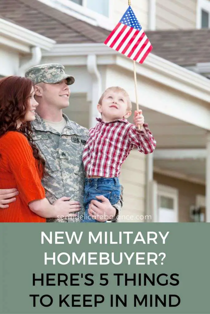 New Military Homebuyer? Heres 5 Things To Keep In Mind