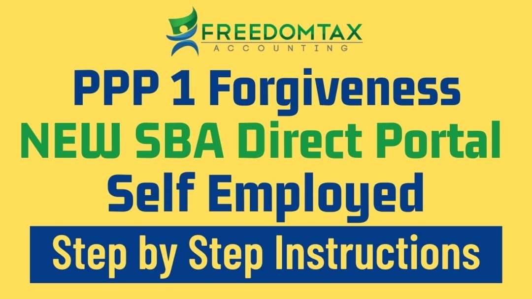 PPP 1 Loan Forgiveness For Self Employed Via NEW SBA Portal ...