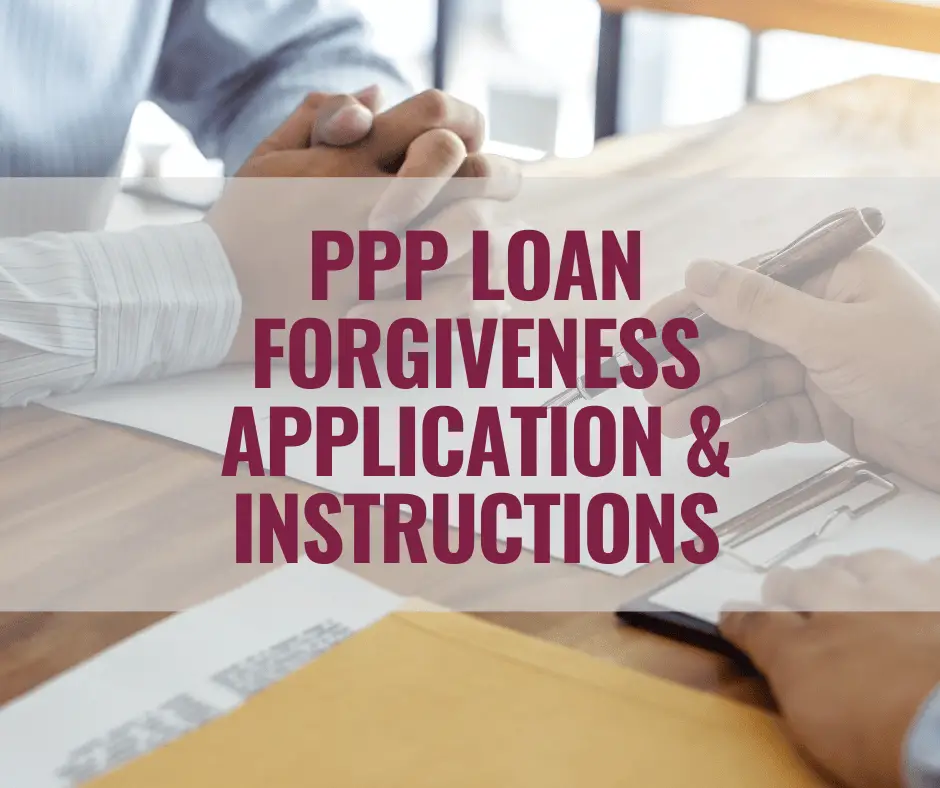 PPP Loan Forgiveness Application and Instructions Update