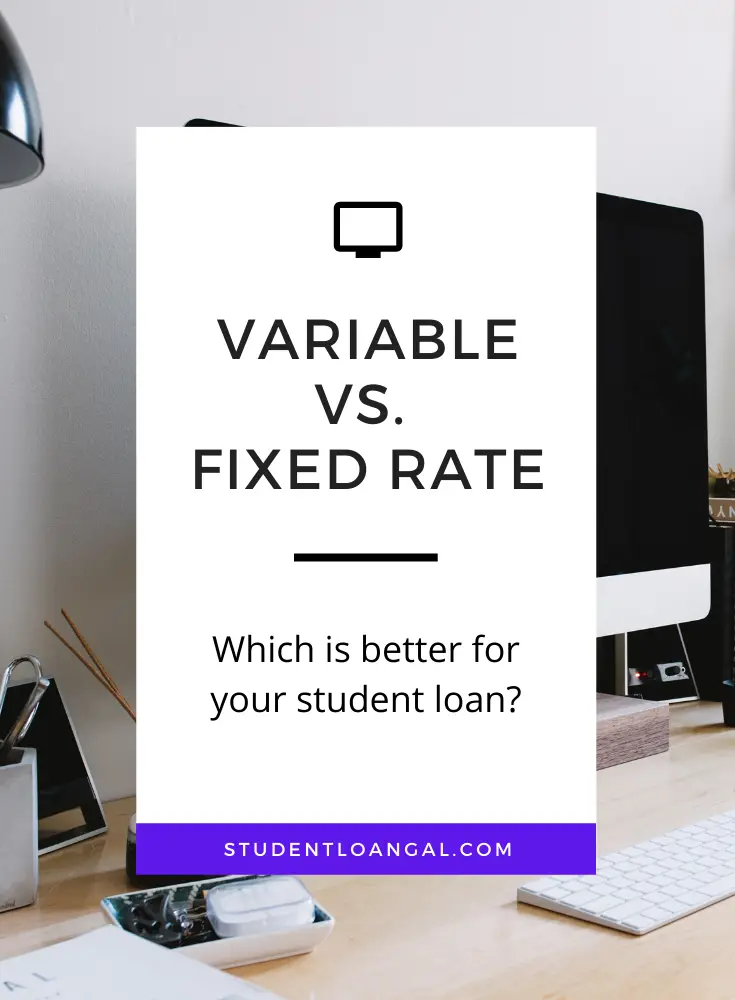 Should You Choose a Variable or Fixed Rate on Your Student ...
