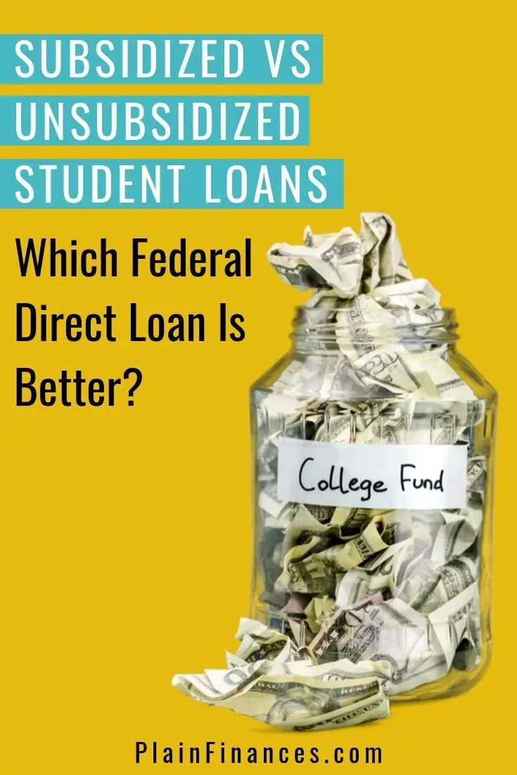 Subsidized vs Unsubsidized Student Loans